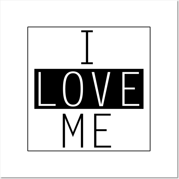 I Love Me Wall Art by red_heart